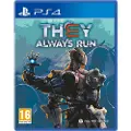 Sony Ps4 They Always Run