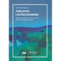 Książki Helena Root Svensson - Tarczyca i mitochondria 216 sider