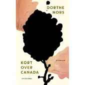 Gyldendal Kort over Canada | Dorthe Nors
