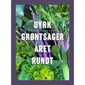Gyldendal Dyrk grøntsager året rundt - Have - Hardcover