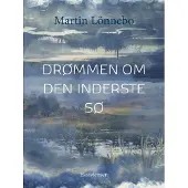 CSBOOKS Drømmen om Den Inderste Sø | Martin Lönnebo
