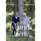 Gyldendal Fra Jyllands hjerte | Peter Ingemann Lars Lilholt