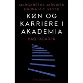 Gyldendal Køn og karriere i akademia | Margaretha Järvinen Nanna Mik-Meyer