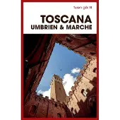Politikens Forlag Turen går til Toscana Umbrien & Marche - Rejsebog - Hæftet