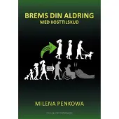 CSBOOKS Brems din aldring med kosttilskud | Milena Penkowa
