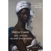 CSBOOKS Jeg, Tituba, Salems sorte heks | Maryse Condé