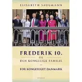 CSBOOKS Frederik 10. og den kongelige familie | Elisabeth Saugmann