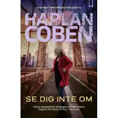 Coben, Harlan Se dig ikke om |