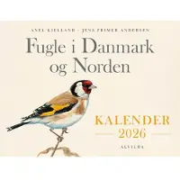 CSBOOKS Fugle i Danmark og Norden - Kalender 2026 | Axel Kielland, Jens Frimer Andersen