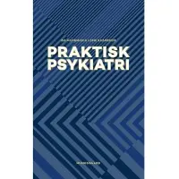 Gyldendal Praktisk psykiatri | Ida Hageman Lone Baandrup