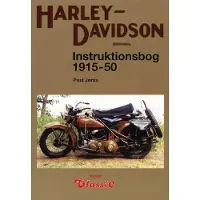 Veterania Harley-Davidson Instruktionsbog 1915-1950 | Poul Jørss