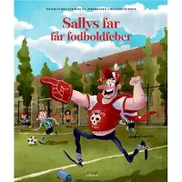 Carlsen Sallys far får fodboldfeber - Børnebog - Hardcover