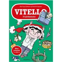 Gyldendal Vitello. 24 Julehistorier - af Aakeson Kim Fupz, Bojesen Niels Bo - bog