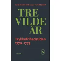 CSBOOKS Tre vilde år | Henrik Horstbøll Ulrik Langen Frederik Stjernfelt