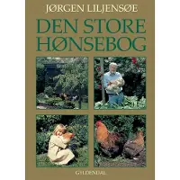 Gyldendal Den store Hønsebog | Jørgen Liljensøe
