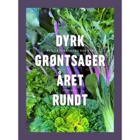 Gyldendal Dyrk grøntsager året rundt - Have - Hardcover