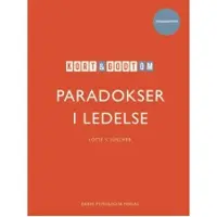 CSBOOKS Kort & godt om PARADOKSER I LEDELSE | Lotte S. Lüscher