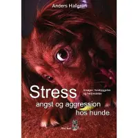 CSBOOKS Stress, angst og aggression hos hunde | Anders Hallgren