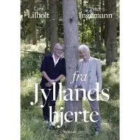 Gyldendal Fra Jyllands hjerte | Peter Ingemann Lars Lilholt