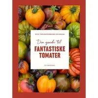 Gyldendal Din guide til fantastiske tomater book - Have - Hardcover