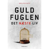 Forlaget Grønningen Guldfuglen – det næste liv | Marie Louise Toksvig
