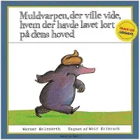 Gyldendal Muldvarpen der ville vide hvem der havde lavet l - Børnebog - Papbog