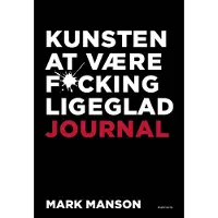 Forlaget Memoris Kunsten at være fucking ligeglad Journal | Mark Manson