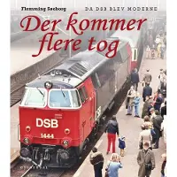 Gyldendal Der kommer flere tog | Flemming Søeborg