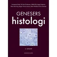 Munksgaard Genesers histologi | Finn Geneser Annemarie Brüel Erik Ilsø Christensen Jørgen Tranum-Jensen Klaus Qvortrup Mikkel Eld Jeppe Prætorius René Villadsen