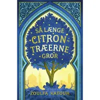 CSBOOKS Så længe citrontræerne gror | Zoulfa Katouh