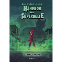 People's Håndbog for superhelte 3: Alene - Børnebog - Hardcover