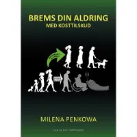 CSBOOKS Brems din aldring med kosttilskud | Milena Penkowa