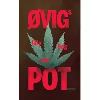 Gyldendal Øvigs lille bog om pot | Peter Øvig Knudsen