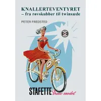 Veterania Knallerteventyret - fra røvskubber til twinsæde | Peter Fredsted