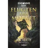 Forlaget Fahrenheit Ensomme Ulv 1: Flugten fra mørket | Joe Dever