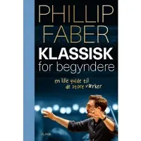 Alpha Forlag Klassisk for begyndere | Phillip Faber