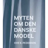 CSBOOKS Myten om den danske model | Ove K. Pedersen